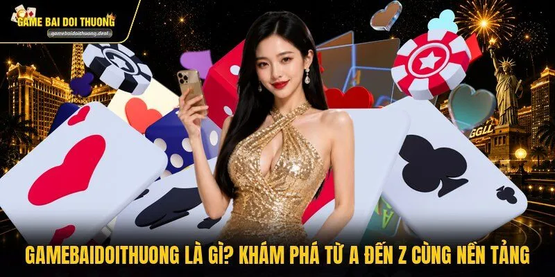 Gamebaidoithuong Là Gì