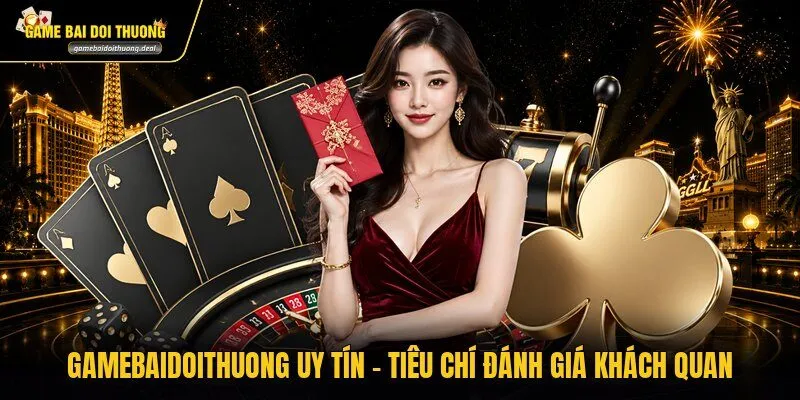 Gamebaidoithuong Uy Tín